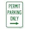 Signmission Permit Parking Only With Right Arrow Heavy-Gauge Aluminum Sign, 12" x 18", A-1218-23326 A-1218-23326 - alternate 1